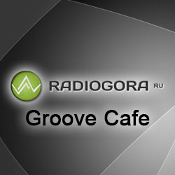Радио Гора Groove Cafe